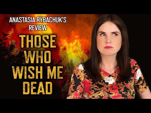 Those Who Wish Me Dead Movie Review | Anastasia Rybachuk