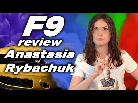 F9 (Fast &amp; Furious 9) Movie Review | Anastasia Rybachuk